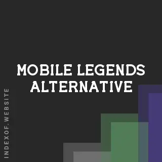 Mobile Legends Alternative